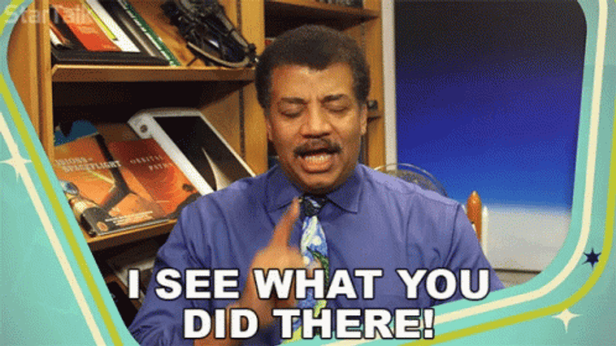 i-see-what-you-did-there-neil-tyson-go4uq8rw8whz9fyp.gif